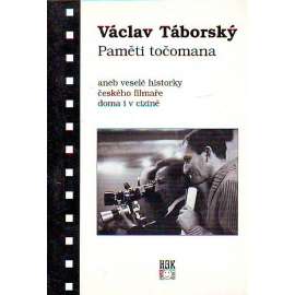 Paměti točomana. Veselé historky českého filmaře doma a v cizině (V. Táborský, film, emigrace)